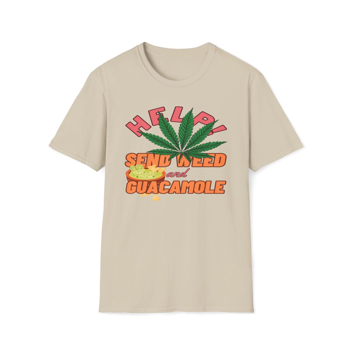 Help! Send Weed And Guacamole T-Shirt