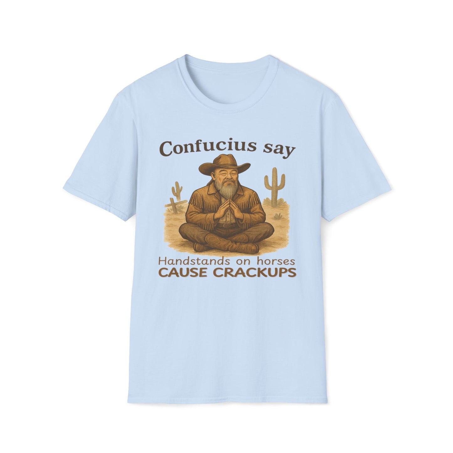 Cowboy Confucius Say Handstands On Horses Cause Crackups T-Shirt