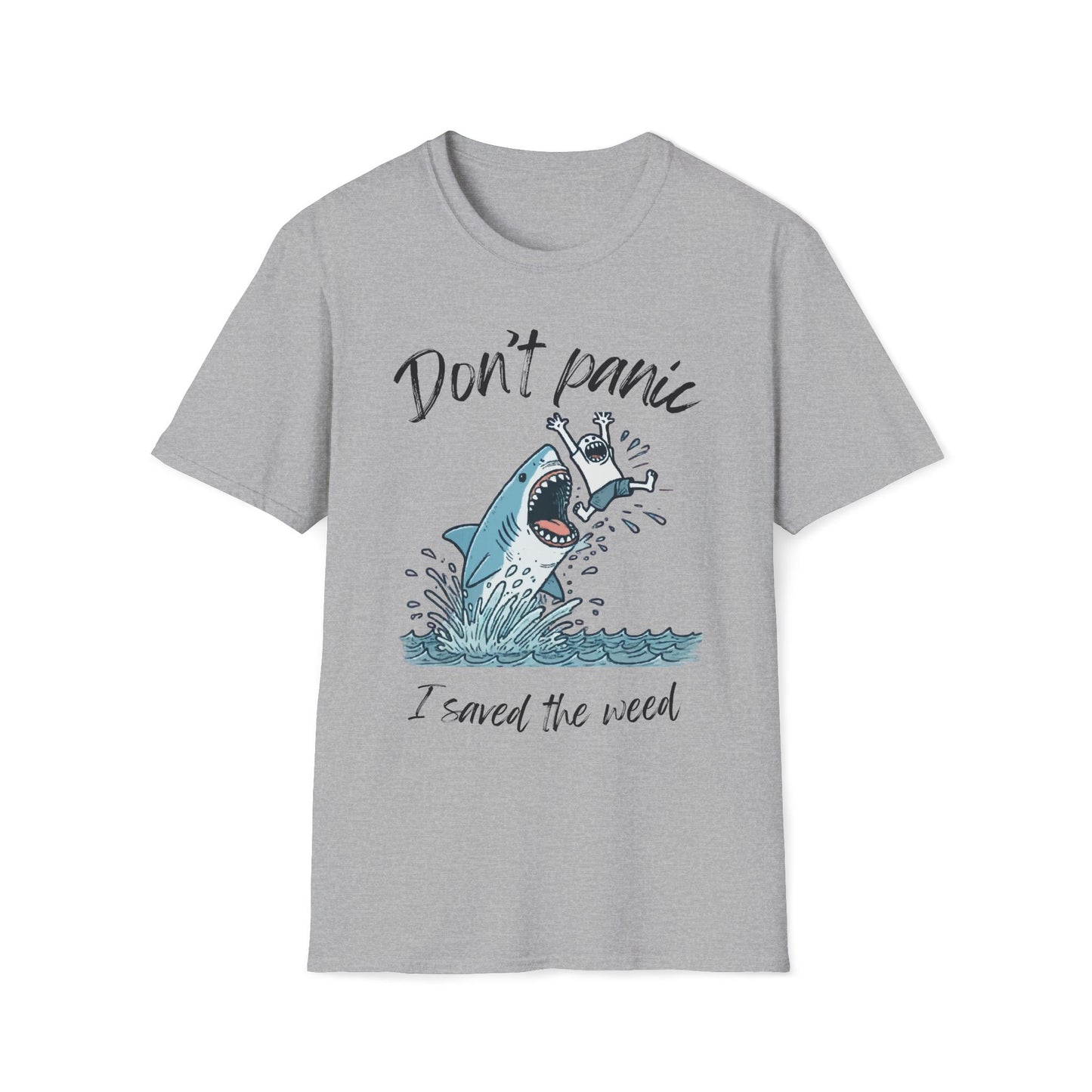 Don't Panic I Saved The Weed Shark T-Shirt