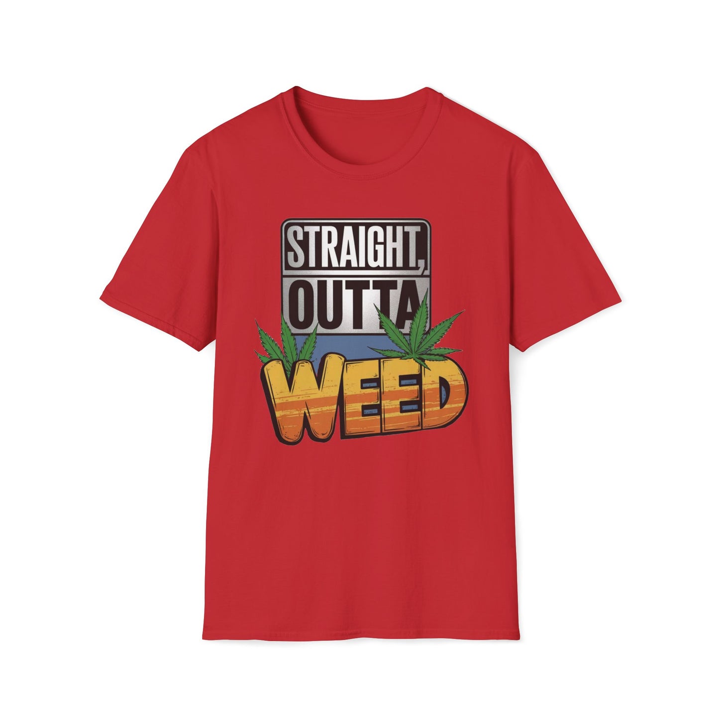 Straight, Outta Weed T-Shirt
