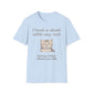 I Had A Chat With My Cat - Sorry, I Told What You Did T-Shirt