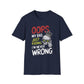 Oops Just Kidding I'm Never Wrong T-Shirt