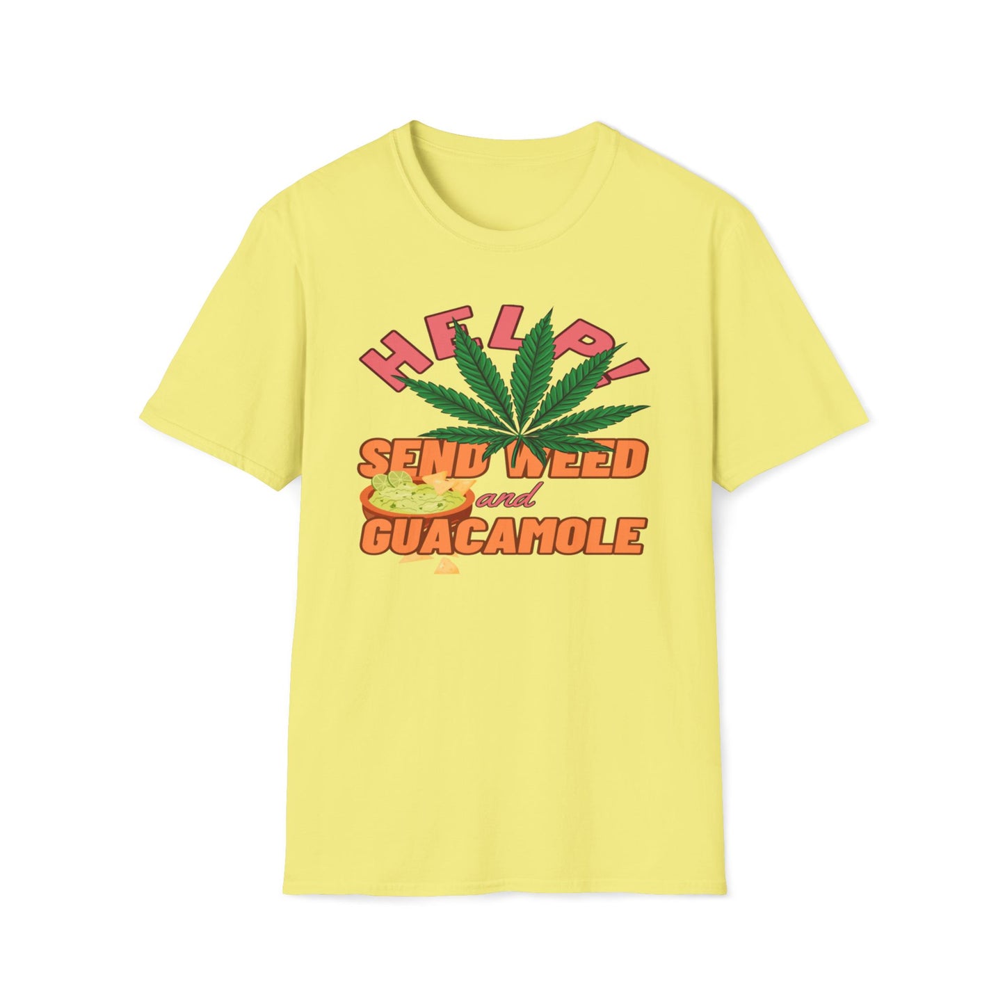 Help! Send Weed And Guacamole T-Shirt