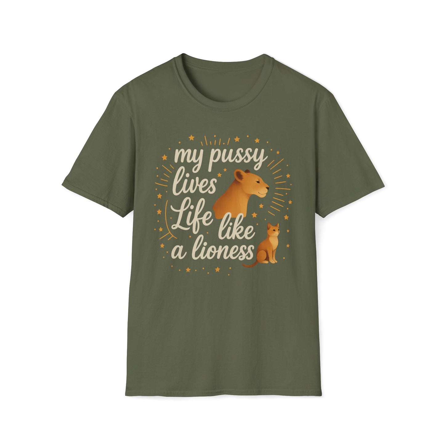My Pussy Lives Life Like A (Tame) Lioness T-Shirt