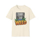 Straight, Outta Weed T-Shirt