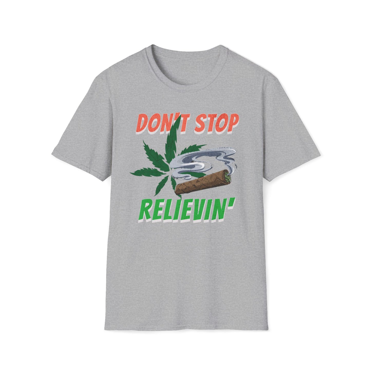 Don't Stop Relievin' T-Shirt