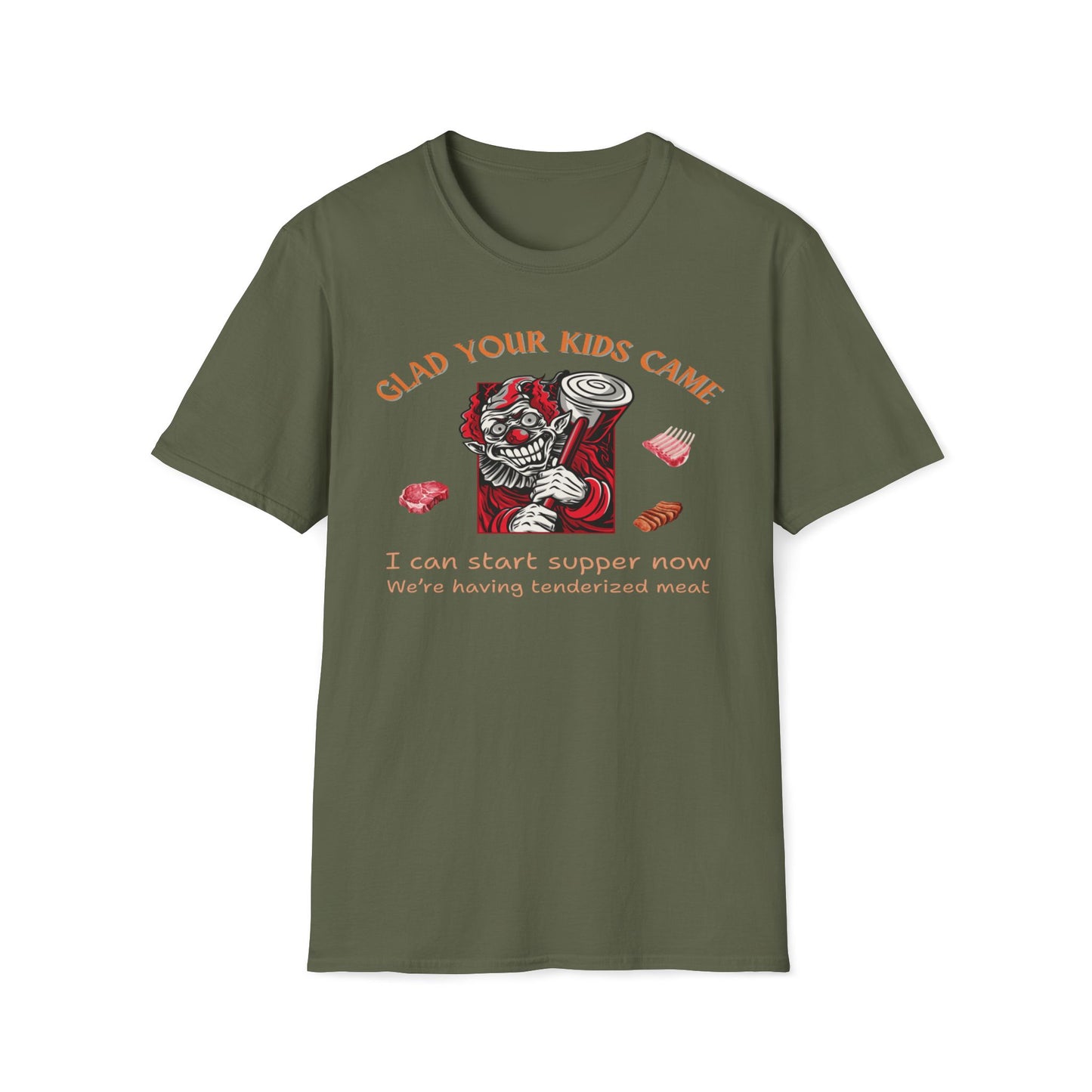 Glad Your Kids Came, Tenderized Meat T-Shirt