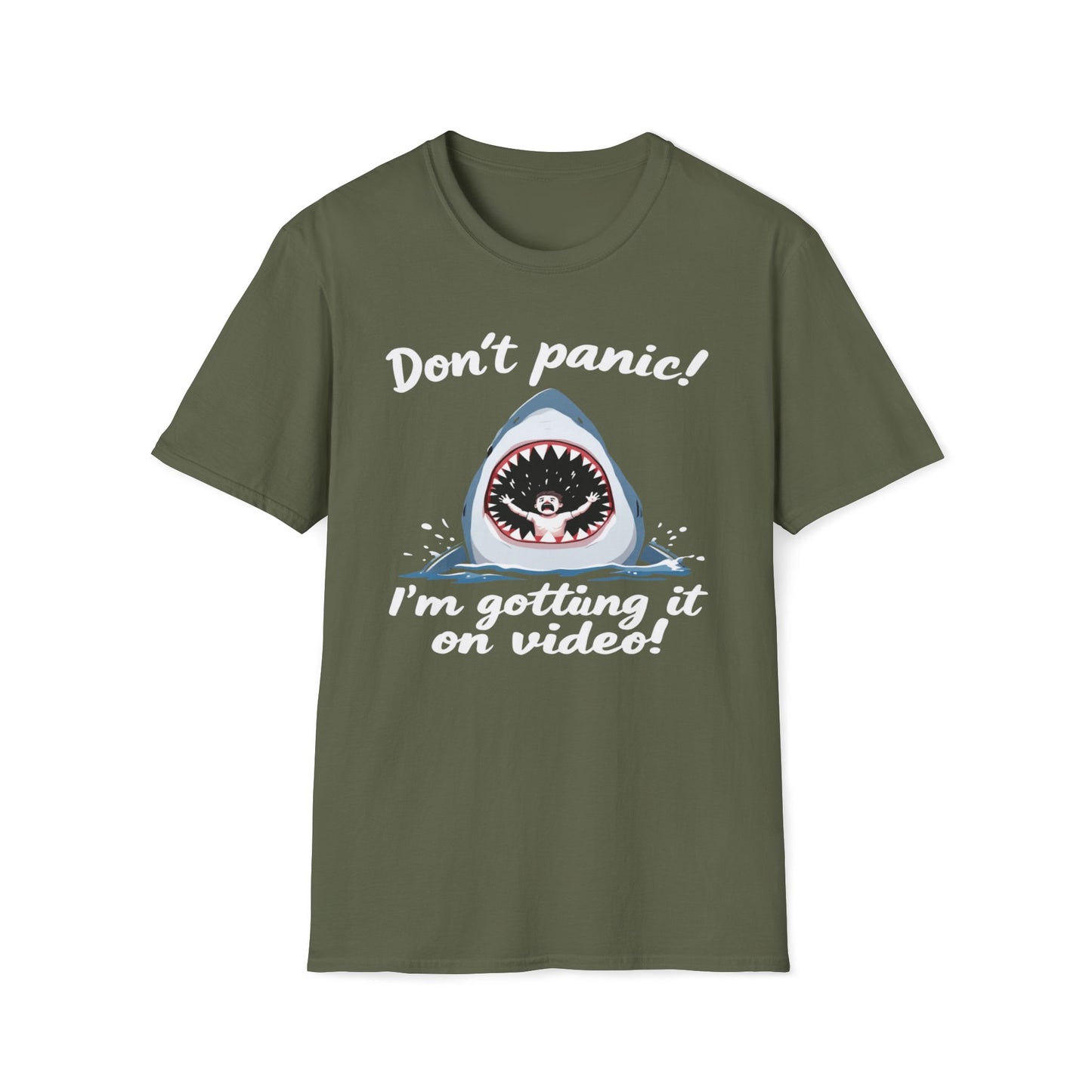 Don't Panic I'm Getting It All On Video T-Shirt