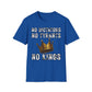 No Dictators, No Tyrants, No Kings T-Shirt