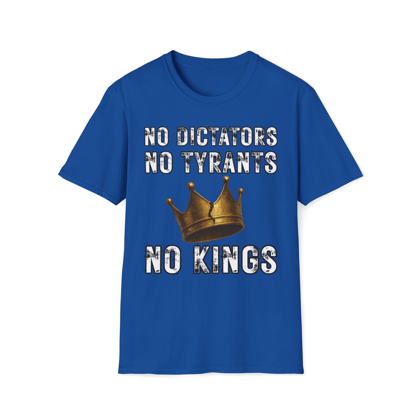 No Dictators, No Tyrants, No Kings T-Shirt