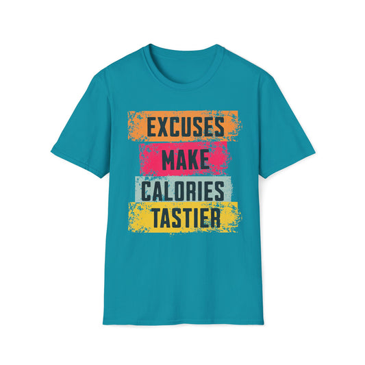 Excuses Make Calories Tastier T-Shirt