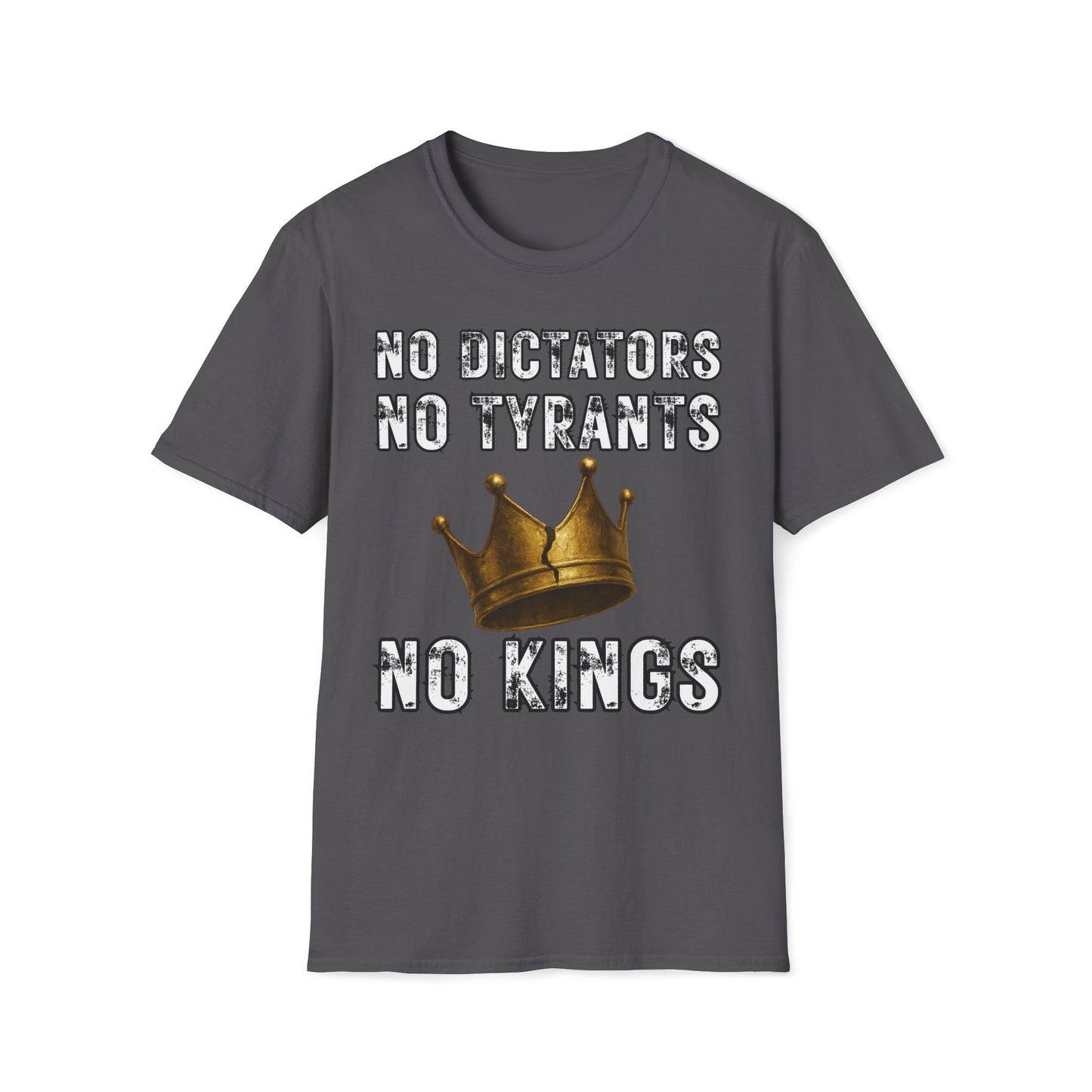 No Dictators, No Tyrants, No Kings T-Shirt