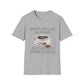 Grad School Happens - Give Me My D*mn Coffee T-Shirt
