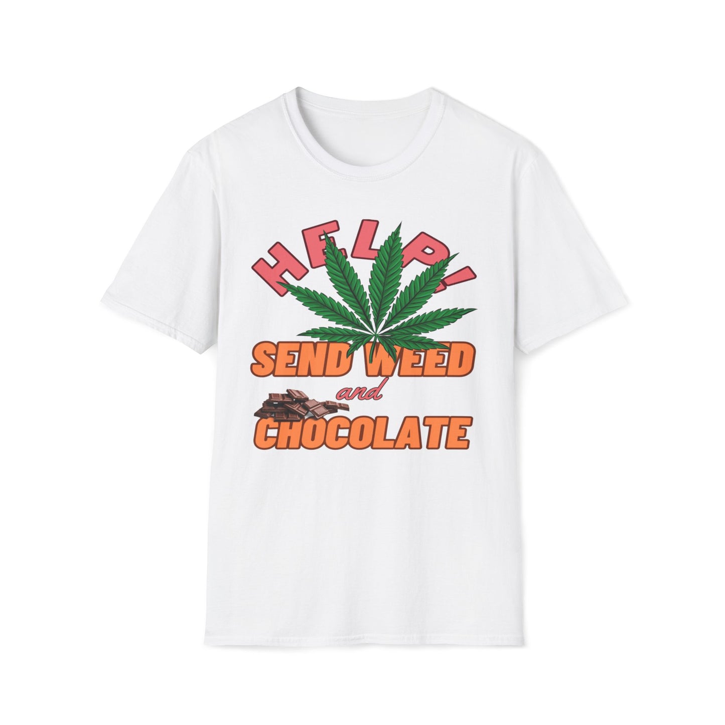 Help! Send Weed and Chocolate T-Shirt