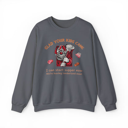 Glad Your Kids Came Tenderized Meat Crewneck
