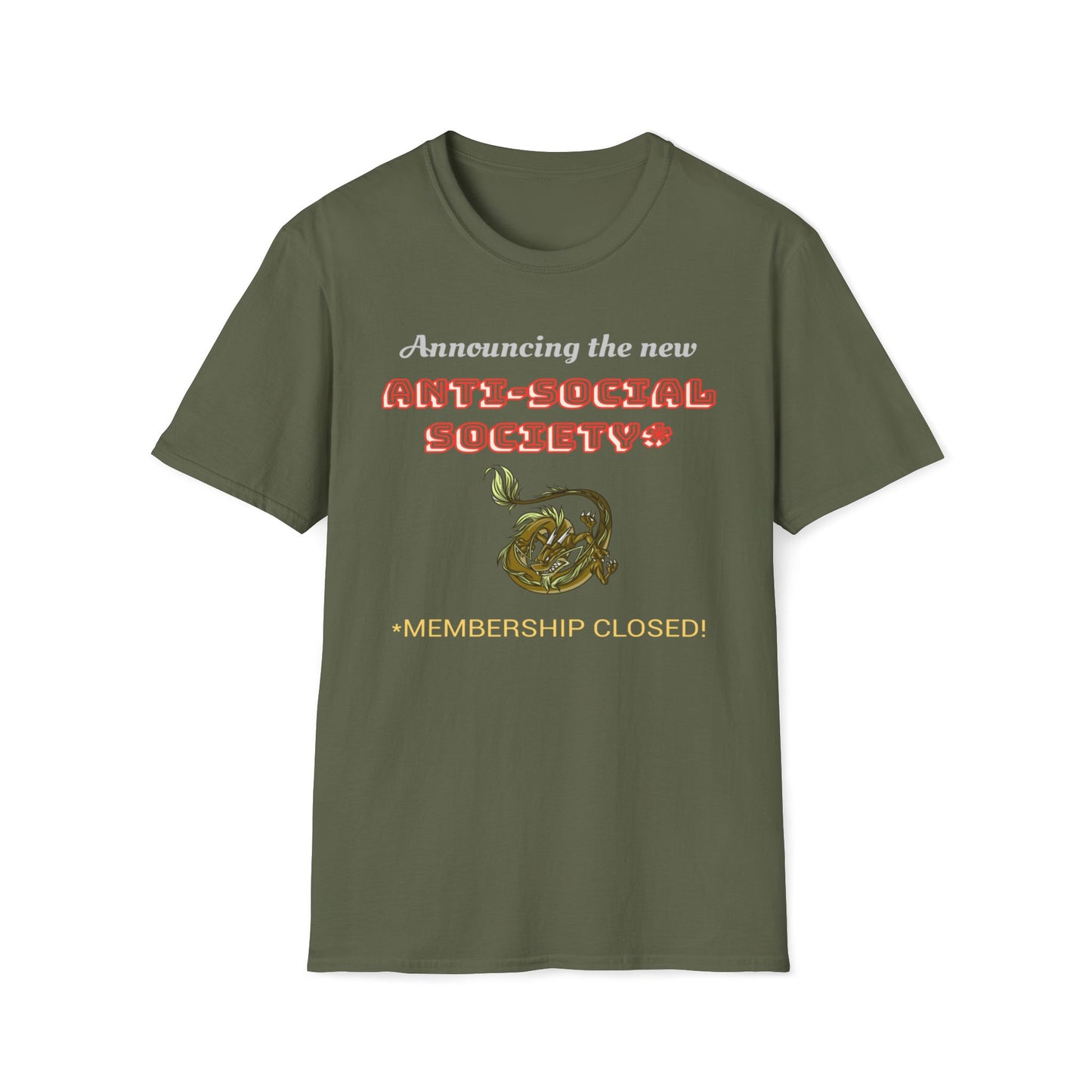 Announcing The New Anti-Social Society, Membership Closed T-Shirt