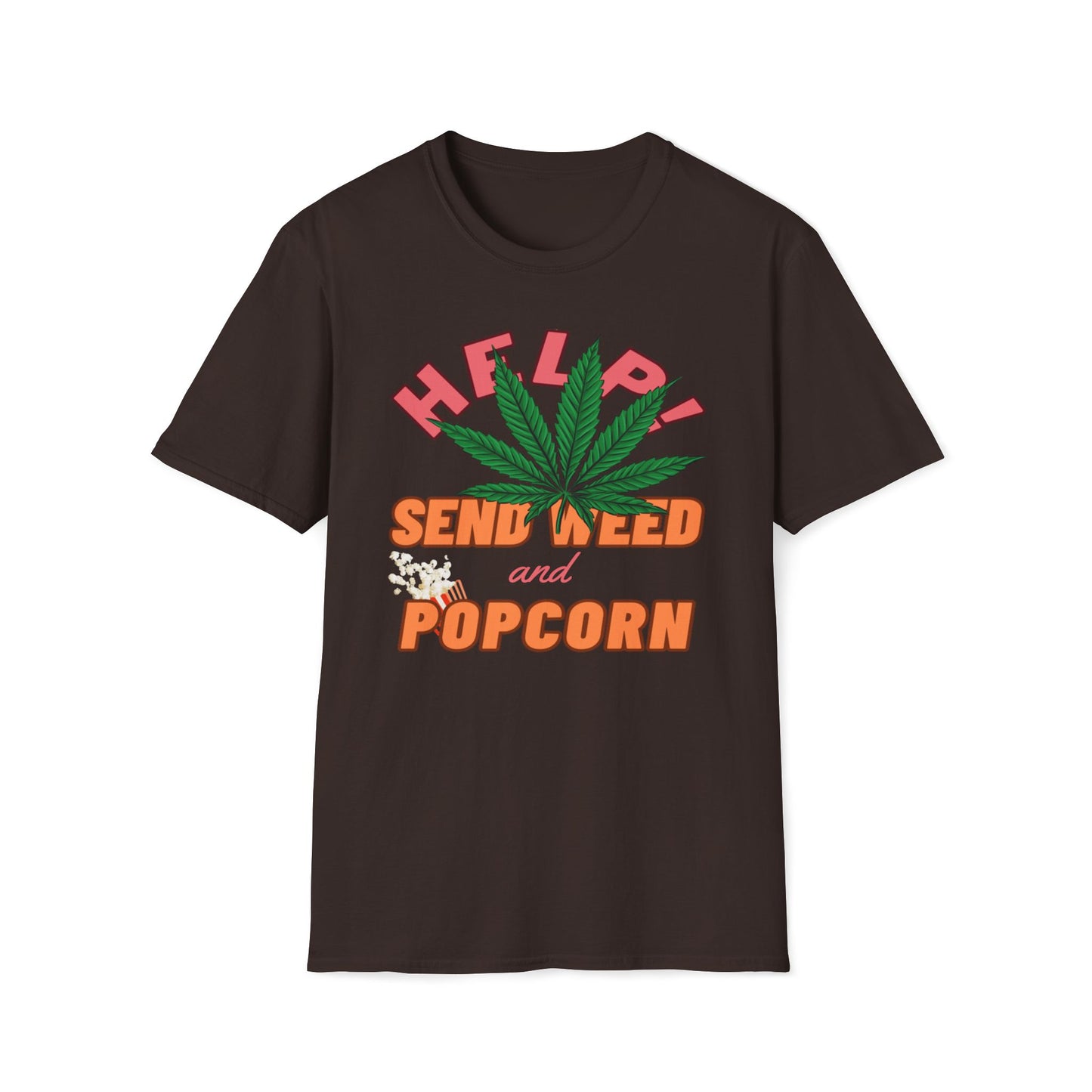 Help! Send Weed and Popcorn T-Shirt