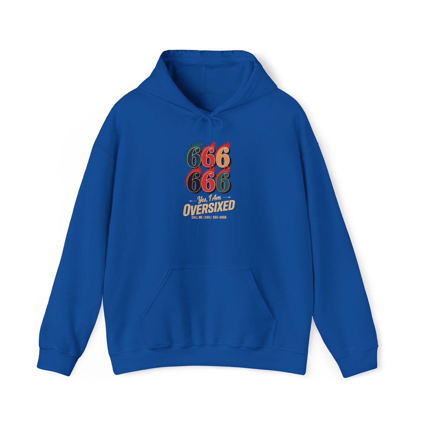 I Am Over Sixed Call Me Hoodie