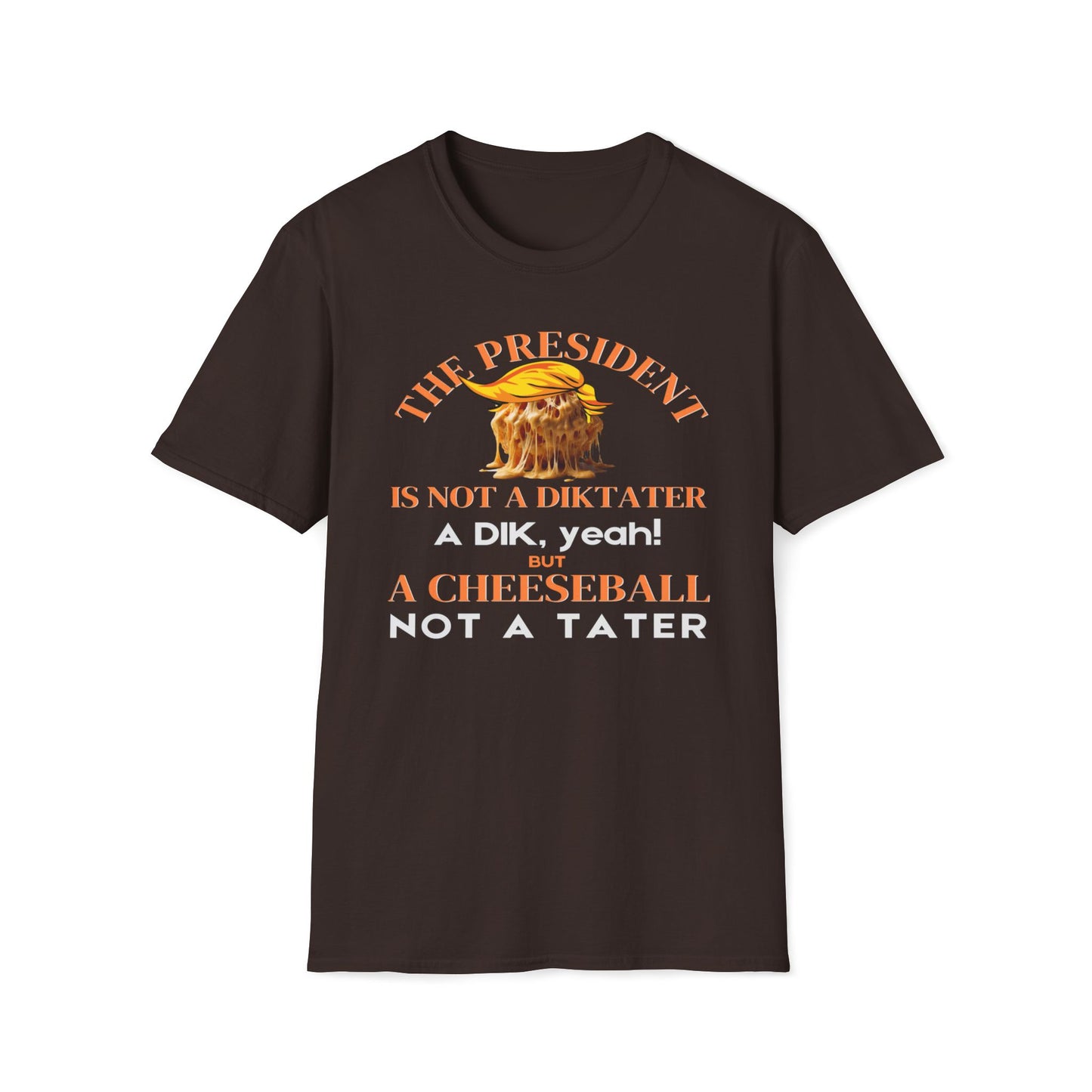 The President Is Not A Diktater T-Shirt