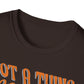 Not a Thing Looks Good on Me, I'll Wear It Later T-Shirt