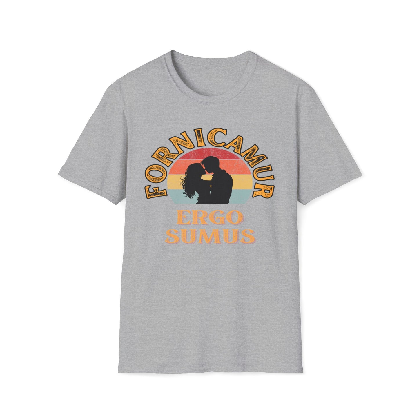 Fornicamur Ergo Sumus T-Shirt