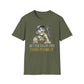 Better To Lay Pipe Than Plumb It T-Shirt