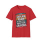 I'll Explain Again If You Still Have Your Crayons. T-Shirt