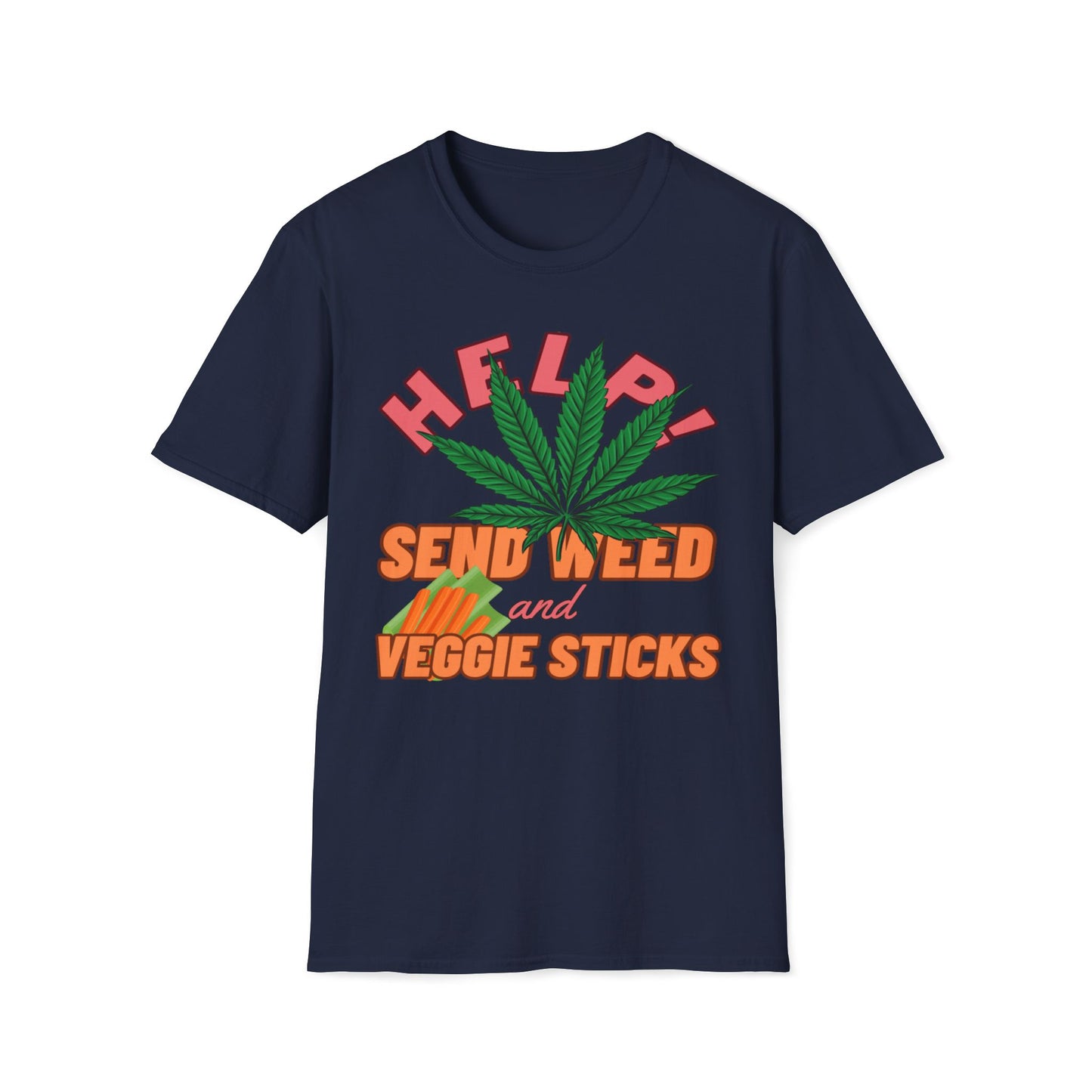 Help! Send Weed and Veggie Sticks T-Shirt