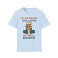 No Matter Who Gets Elected We're All Doomed T-Shirt