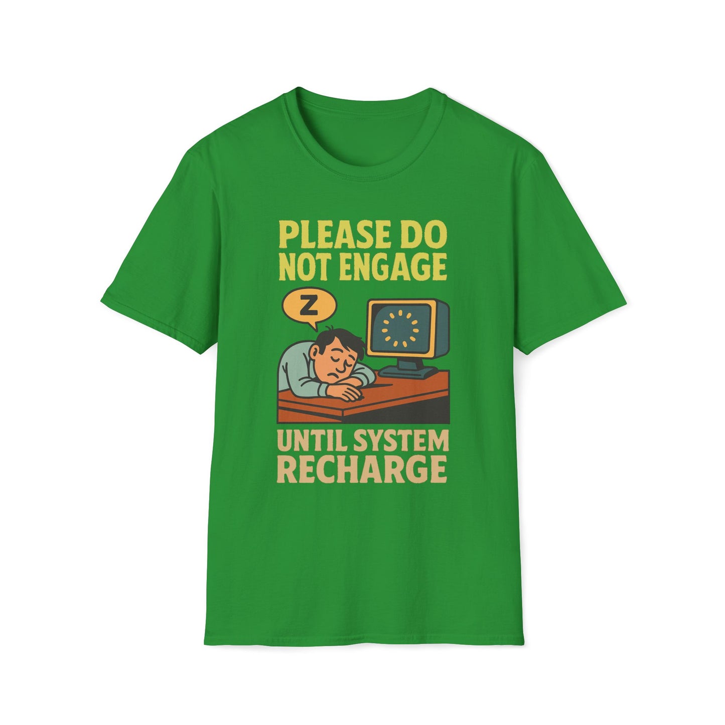 Please Do Not Engage Until System Recharge T-Shirt