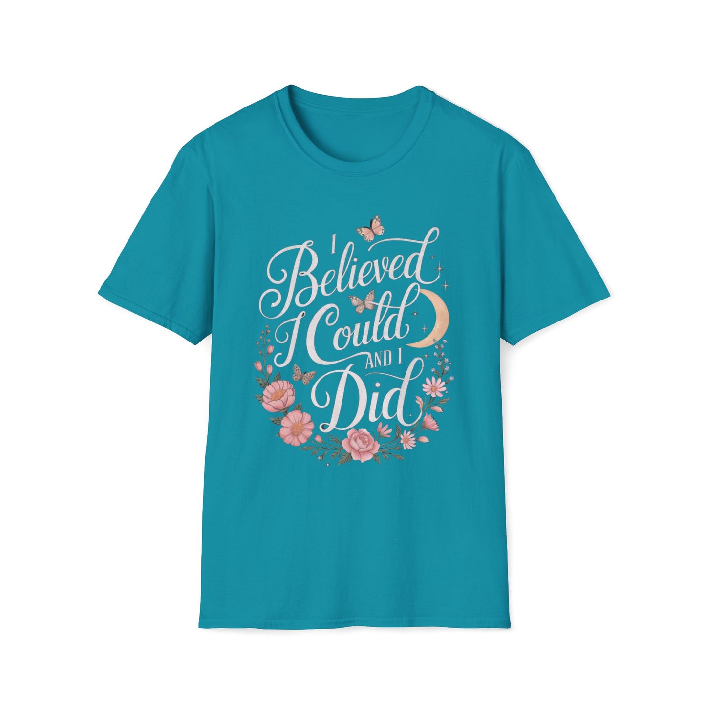 I Believed I Could And I Did T-Shirt
