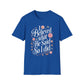 I Believed What He Said, So I Did T-Shirt