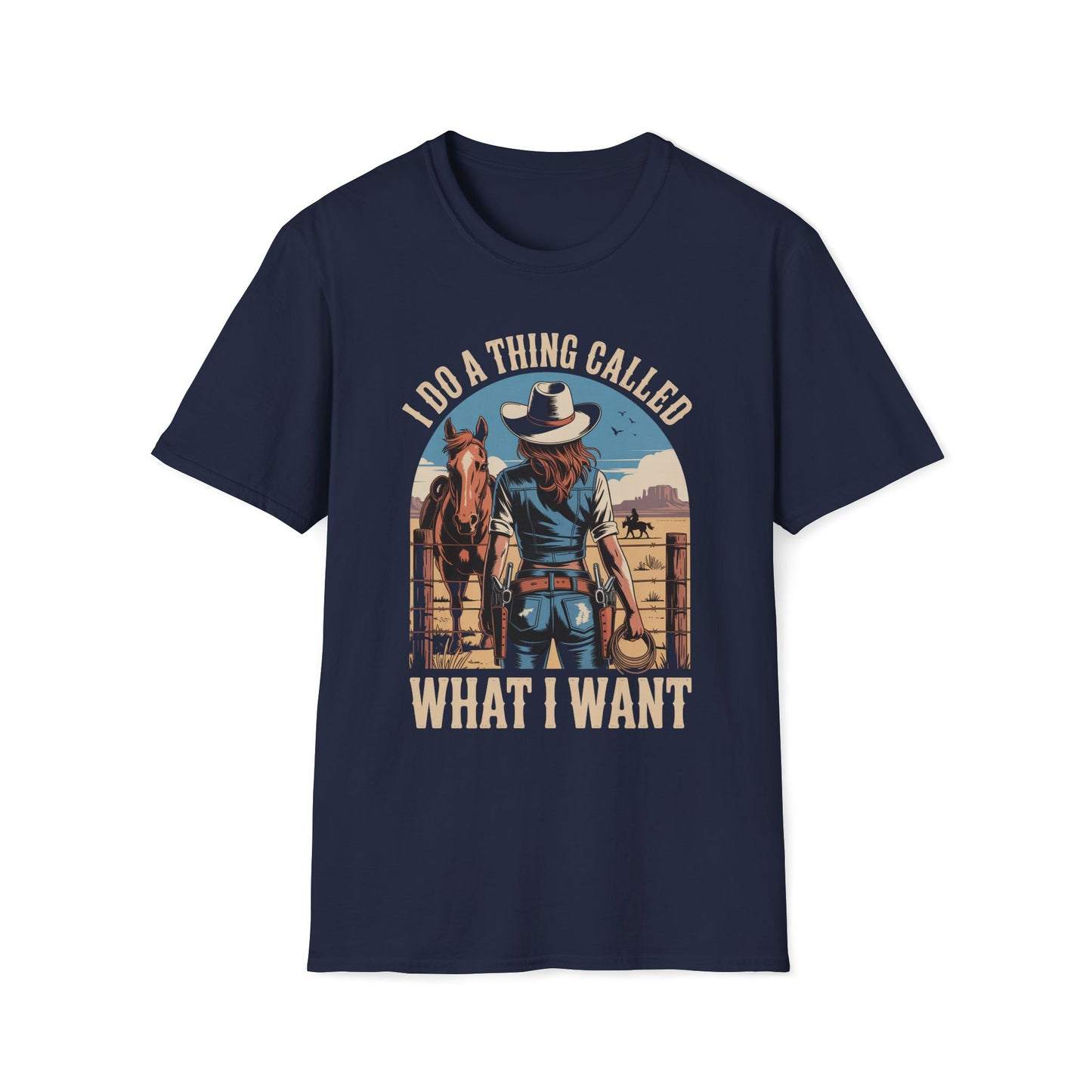 I Do A Thing Called What I Want T-Shirt