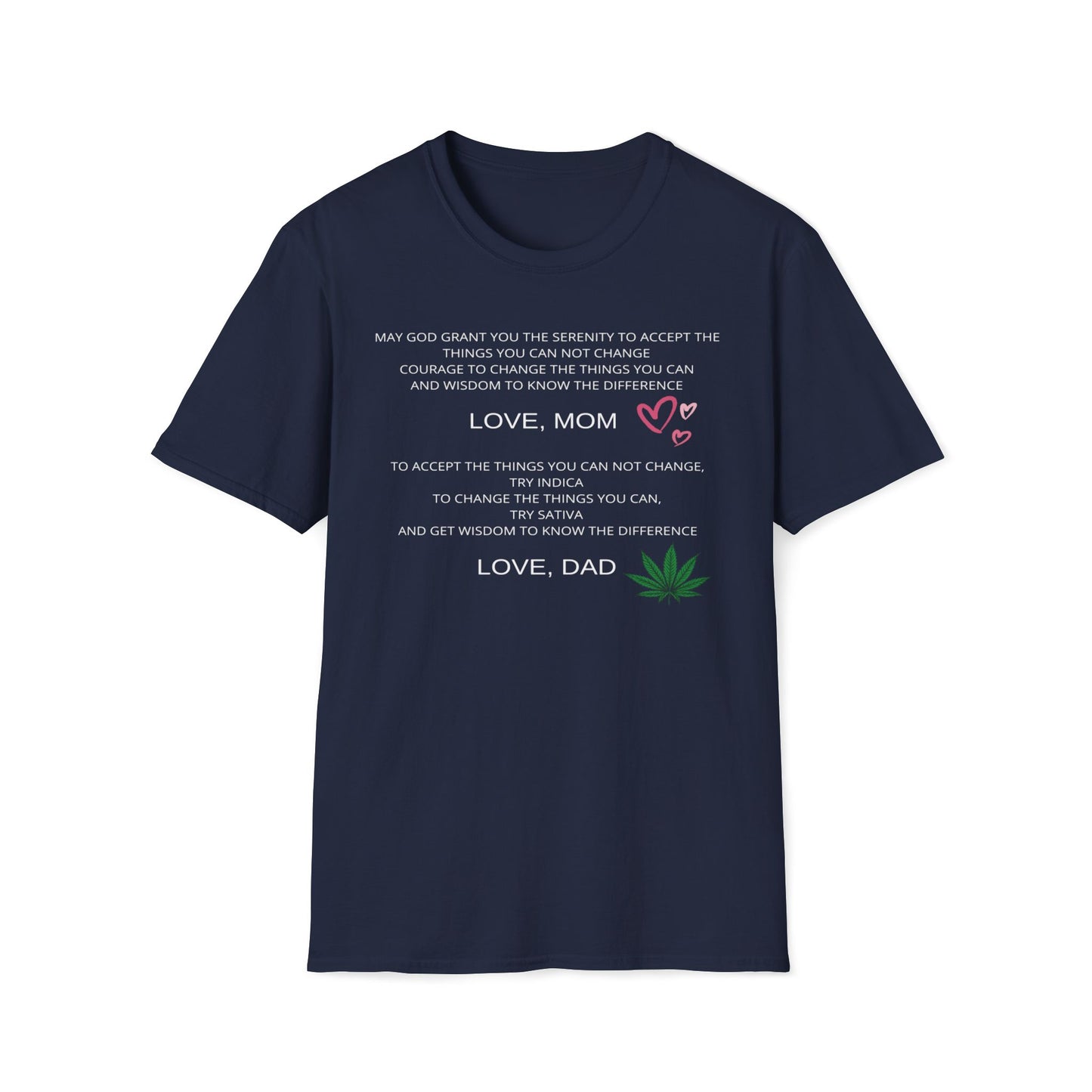 Mom Suggests Wisdom, Dad Suggests Weed T-Shirt