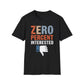 Zero Percent Interested T-Shirt