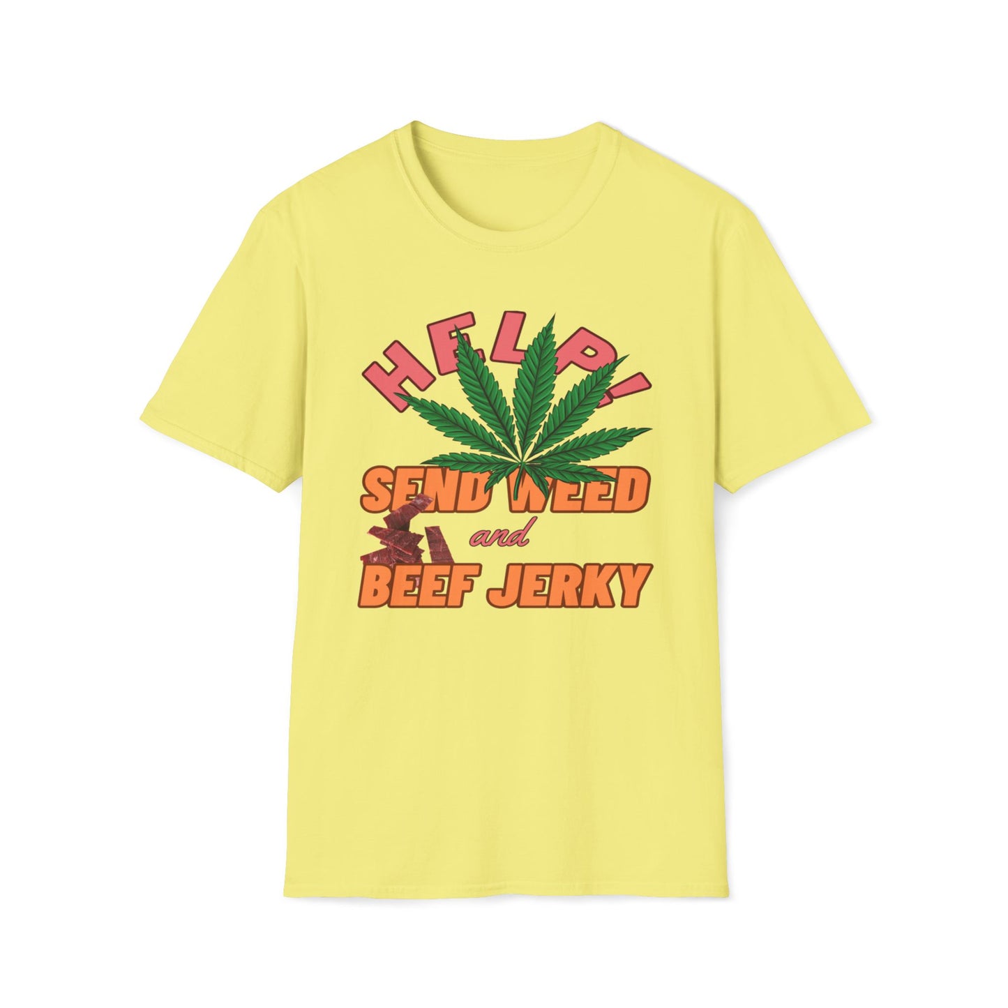 Help! Send Weed and Beef Jerky T-Shirt