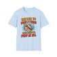 Better To Puff And Pass Than Never To Puff At All T-Shirt