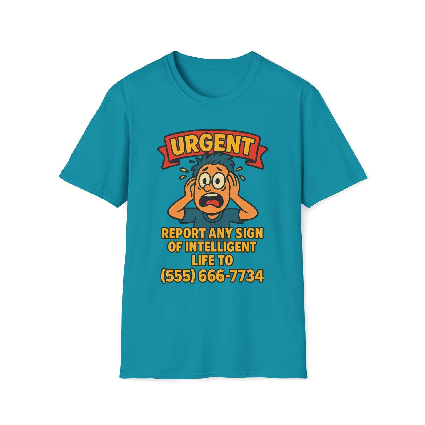 Urgent Report Any Sign Of Intelligent Life T-Shirt