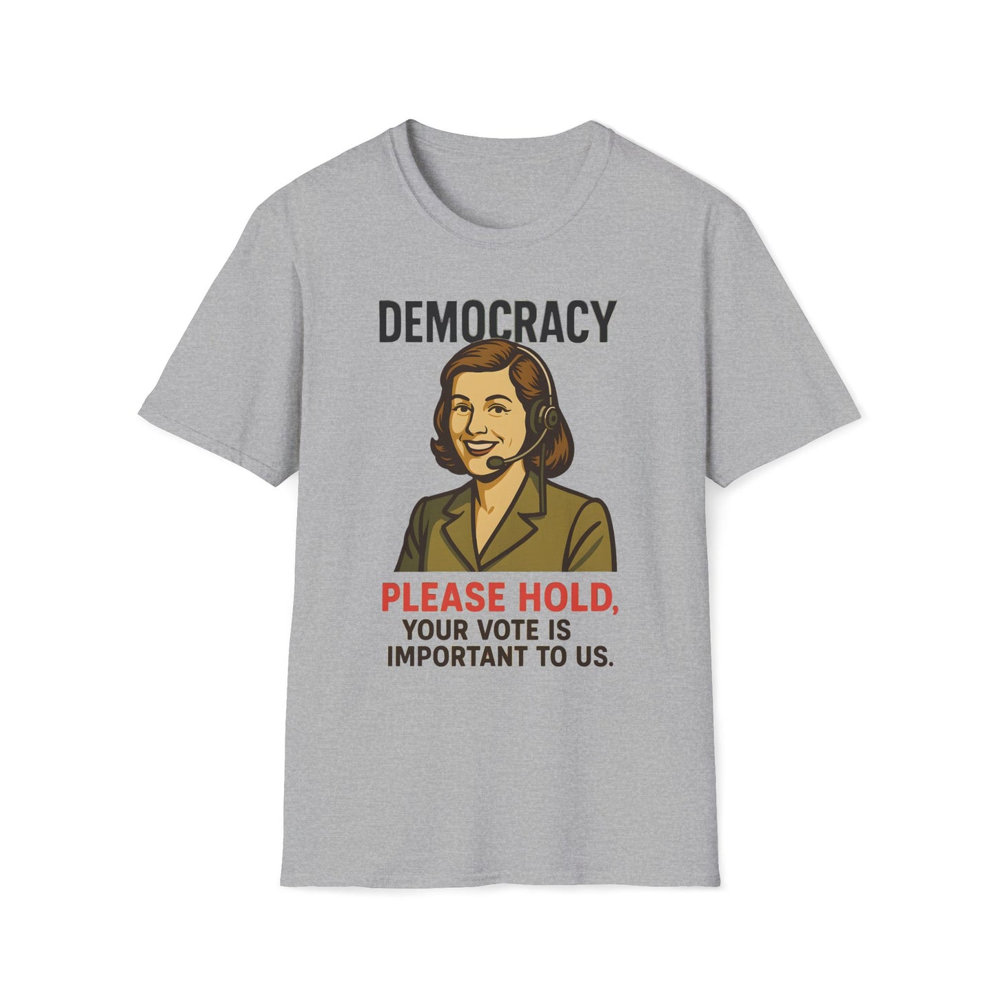 Democracy Please Hold T-Shirt