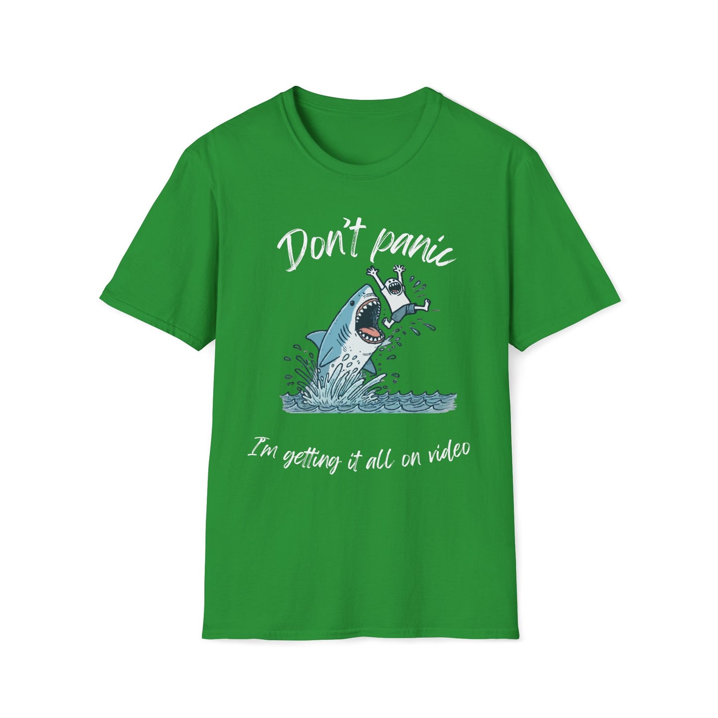 Don't Panic I'm Getting It All On Video Shark T-Shirt