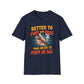 Better To Puff And Pass Than Never To Puff At All T-Shirt