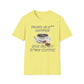 Pains In A** Happen, Give Me My D*mn Coffee T-Shirt