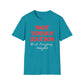 Not Today Satan - Next Tuesday, Maybe T-Shirt