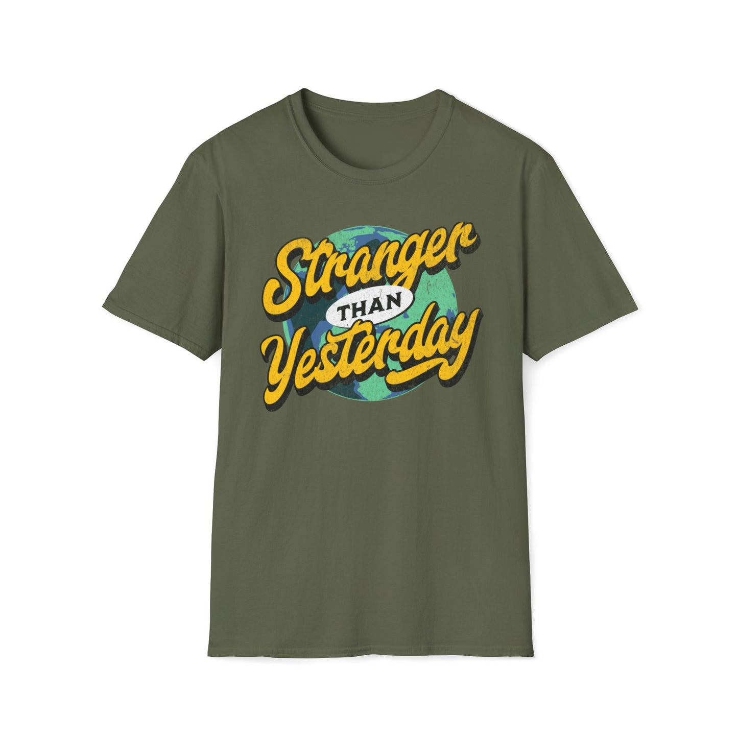 Stranger Than Yesterday T-Shirt