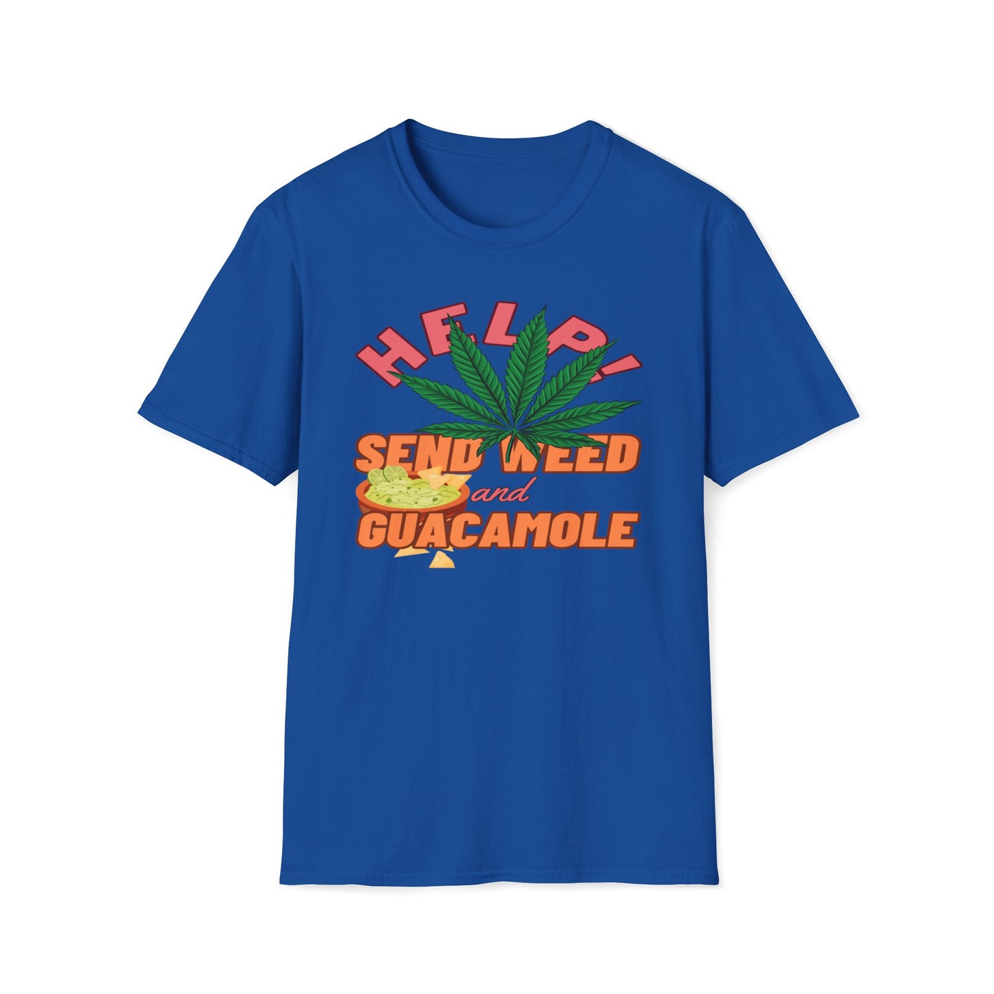 Help! Send Weed And Guacamole T-Shirt