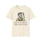 Life Is A Toilet Then You Flush T-Shirt
