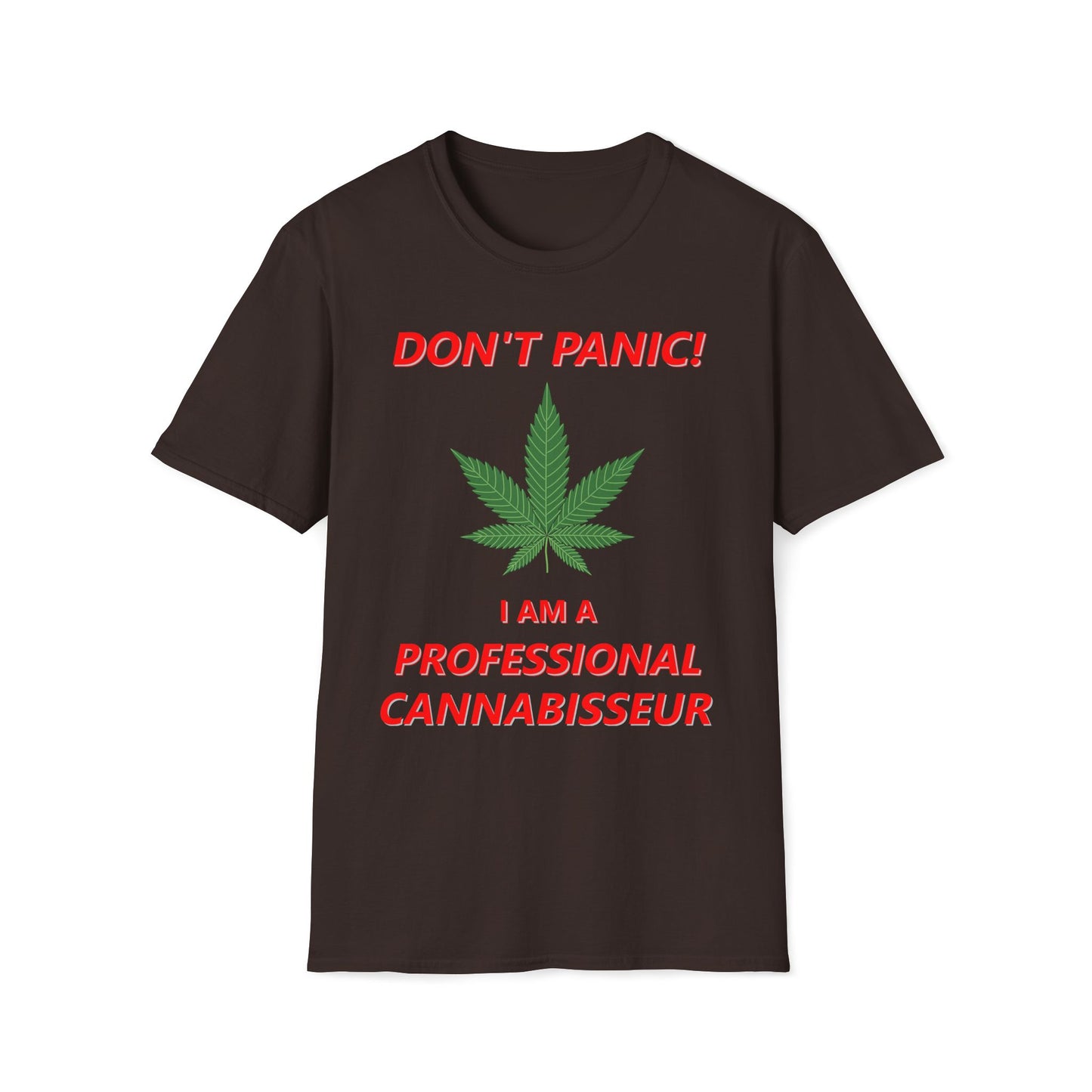 Don't Panic - I'm A Professional Cannabisseur T-Shirt