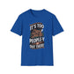 It's Too People-y Out There T-Shirt