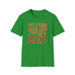 Not a Thing Looks Good On You! Wear It For Me T-Shirt