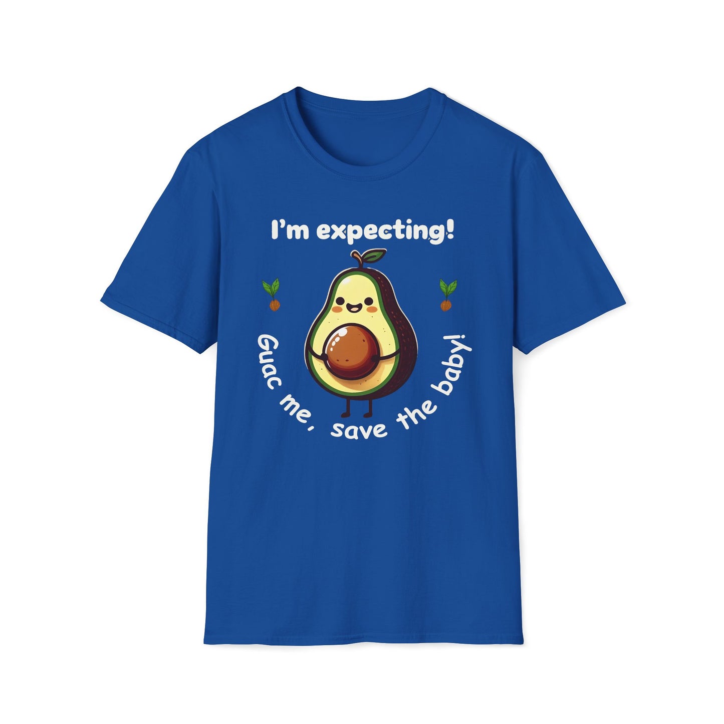 I'm Expecting! Guac Me, Save The Baby T-Shirt